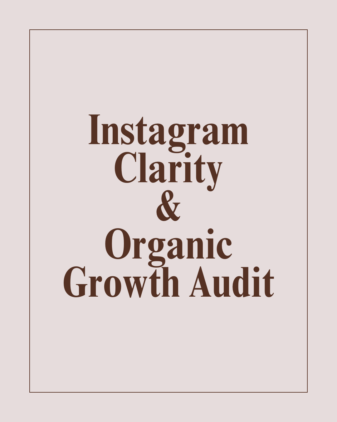Instagram Clarity & Organic Growth Audit